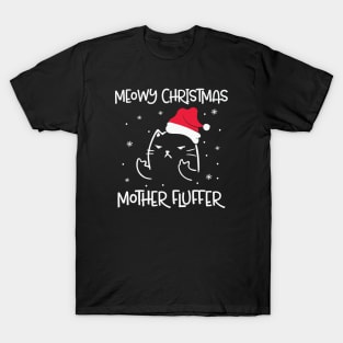 Meowy Christmas Mother Fluffer T-Shirt